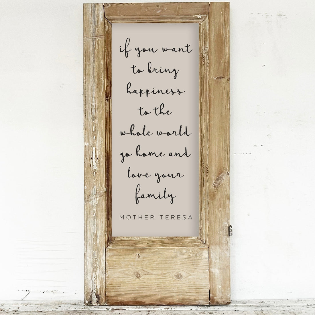 18.5x37.5 Mother Theresa Quote in European Door Base-Light Wood Sanded Wash
