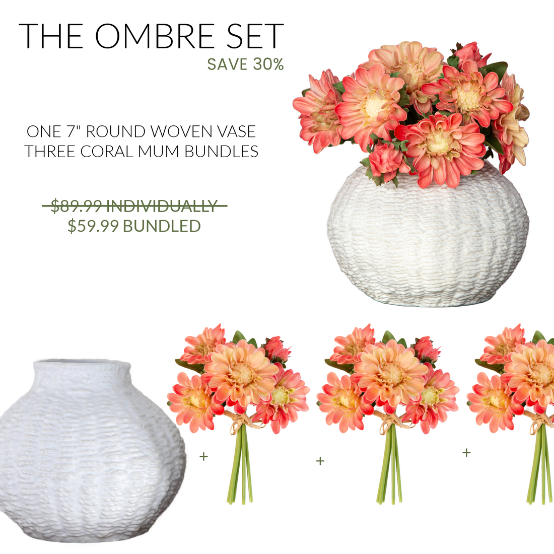 The Ombre Curated Set: 7&quot; Woven Vase + 3 Coral Mum Bundles